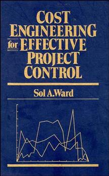 Cost Engineering for Effective Project Control (Hardback) 9780471528517