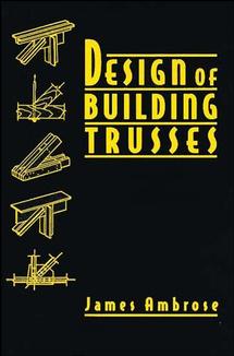 Design of Building Trusses (Hardback) 9780471558422