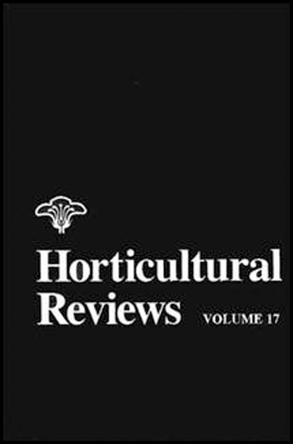 Horticultural Reviews, Volume 17 (Hardback) 9780471573357
