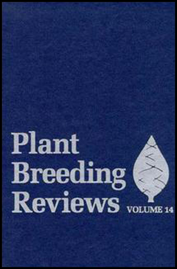 Plant Breeding Reviews, Volume 14 (Hardback) 9780471573425