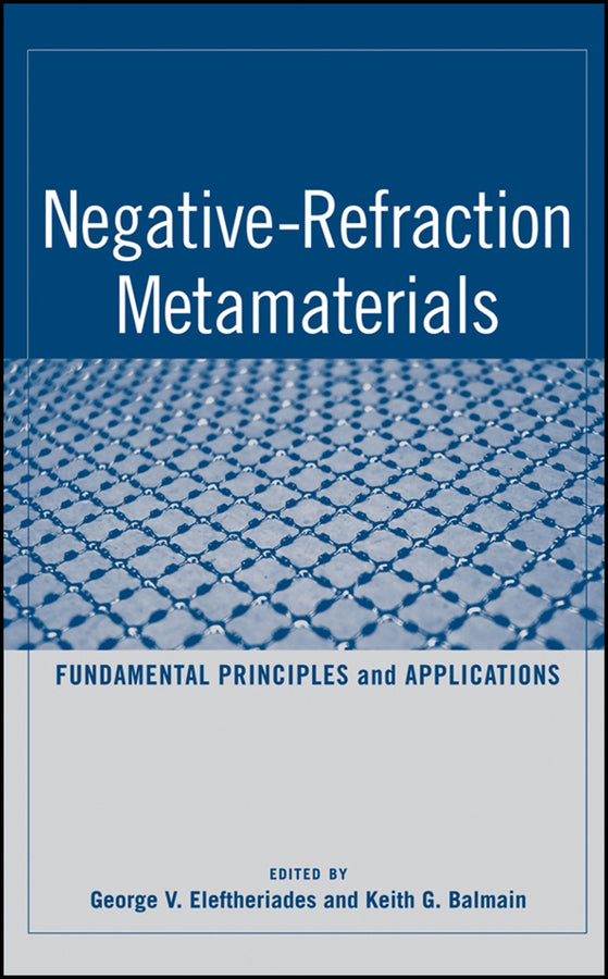 Negative-Refraction Metamaterials; Fundamental Principles and Applications (Hardback) 9780471601463