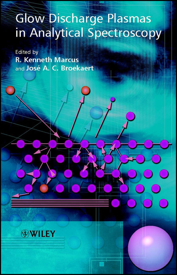 Glow Discharge Plasmas in Analytical Spectroscopy (Hardback) 9780471606994