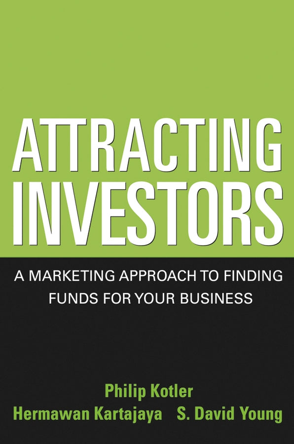 Attracting Investors; A Marketing Approach to Finding Funds for Your Business (Hardback) 9780471646563
