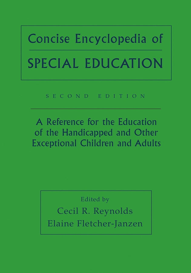 Concise Encyclopedia of Special Education; A Reference for the Education of the Handicapped and Other Exceptional Children and Adults (Paperback / softback) 9780471652519