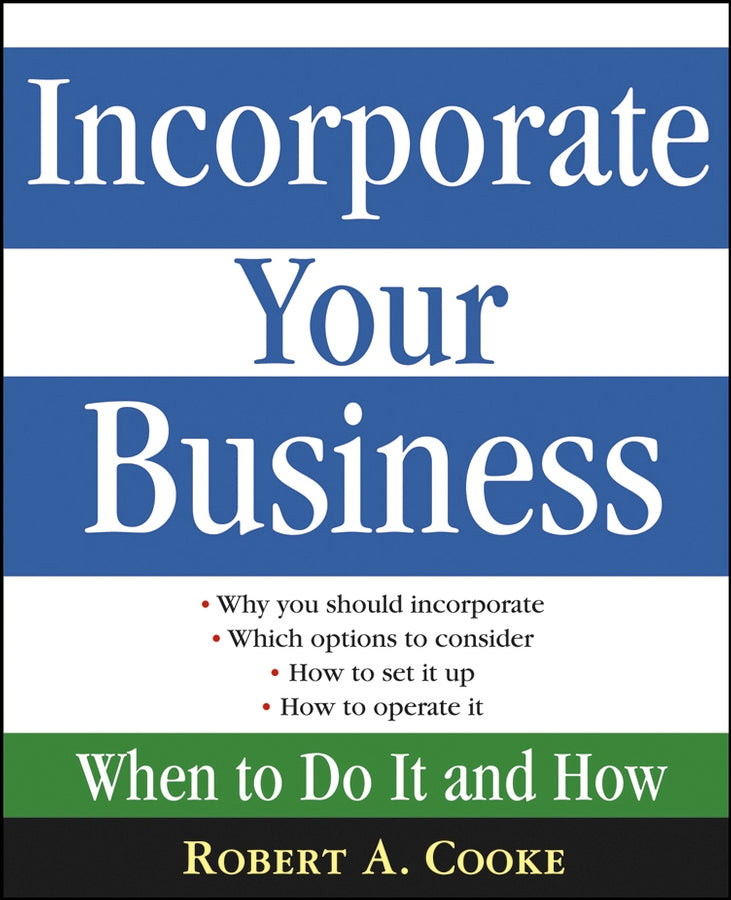 Incorporate Your Business; When To Do It And How (Paperback / softback) 9780471669524