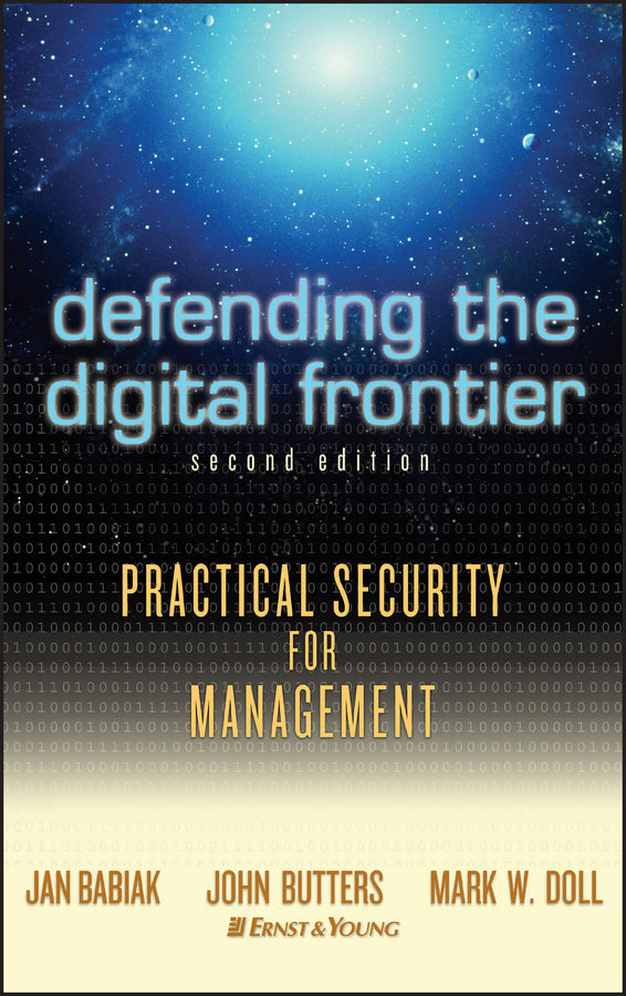 Defending the Digital Frontier; Practical Security for Management (Hardback) 9780471680871