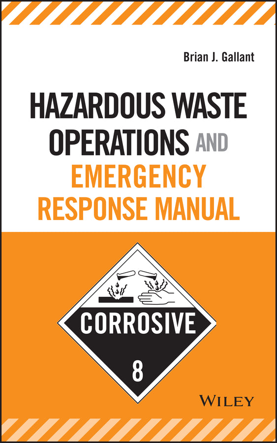 Hazardous Waste Operations and Emergency Response Manual (Hardback) 9780471684008