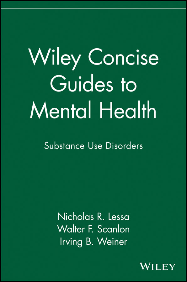Wiley Concise Guides to Mental Health; Substance Use Disorders (Paperback / softback) 9780471689911