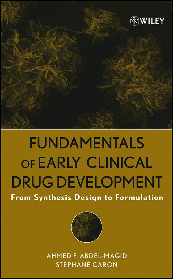 Fundamentals of Early Clinical Drug Development; From Synthesis Design to Formulation (Hardback) 9780471692782