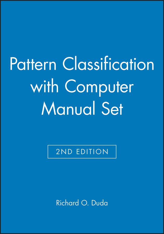 Pattern Classification 2nd Edition with Computer Manual 2nd Edition Set (Hardback) 9780471703501
