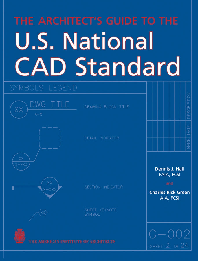 The Architect's Guide to the U.S. National CAD Standard (Hardback) 9780471703785