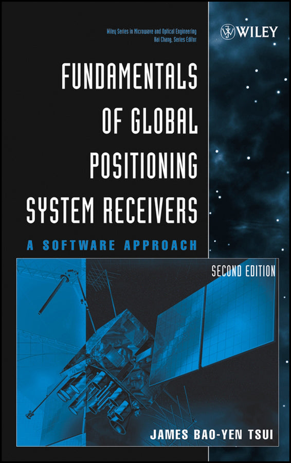 Fundamentals of Global Positioning System Receivers; A Software Approach (Hardback) 9780471706472