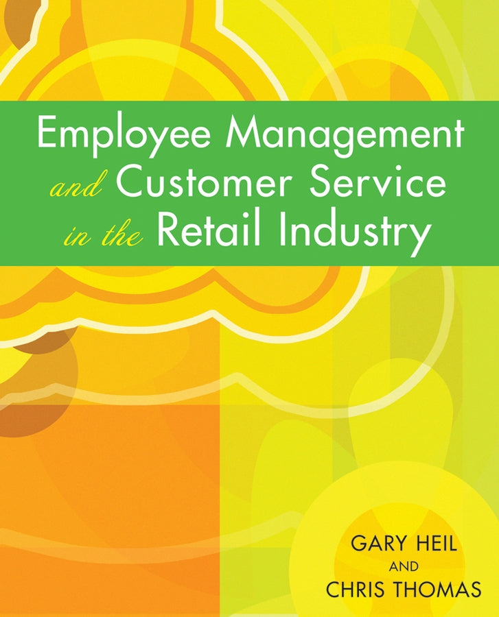 Employee Management and Customer Service in the Retail Industry (Paperback / softback) 9780471723240