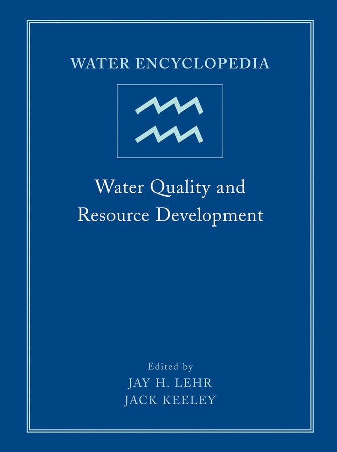 Water Encyclopedia, Water Quality and Resource Development (Hardback) 9780471736868