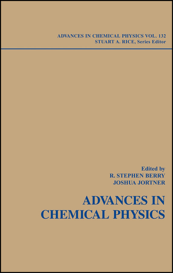 Adventures in Chemical Physics: A Special Volume of Advances in Chemical Physics, Volume 132 (Hardback) 9780471738428