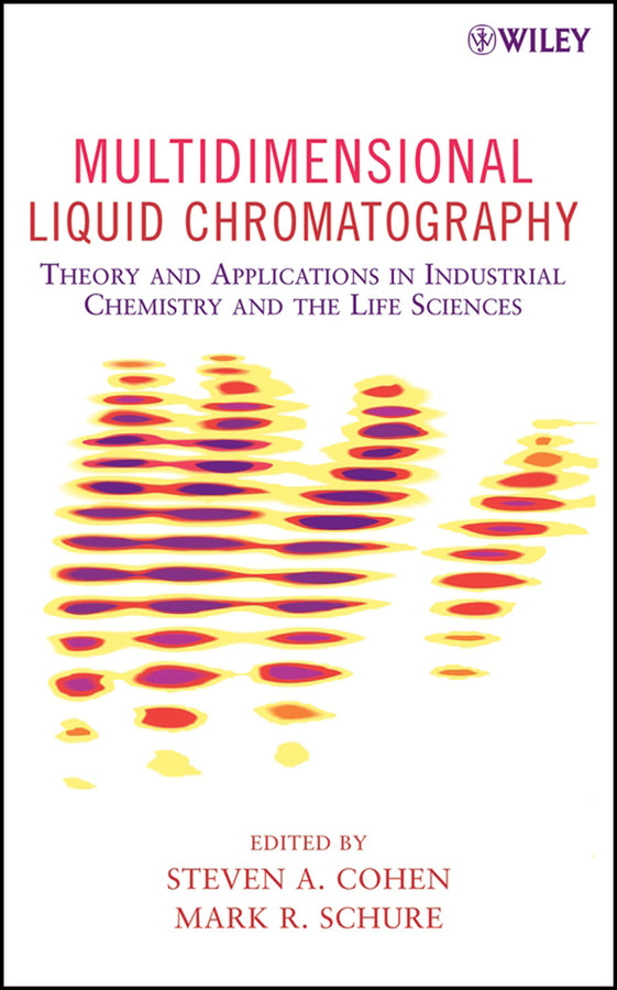 Multidimensional Liquid Chromatography; Theory and Applications in Industrial Chemistry and the Life Sciences (Hardback) 9780471738473