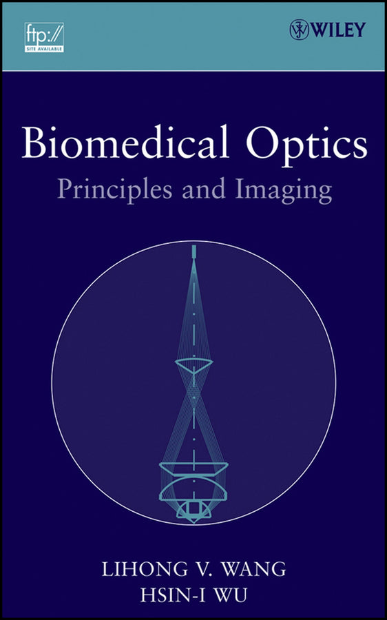 Biomedical Optics; Principles and Imaging (Hardback) 9780471743040