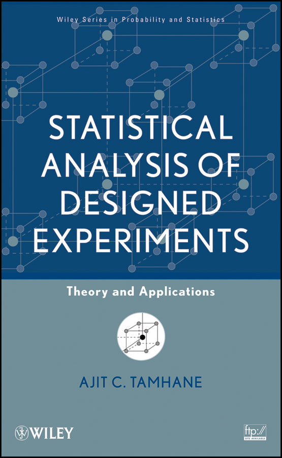 Statistical Analysis of Designed Experiments; Theory and Applications (Hardback) 9780471750437