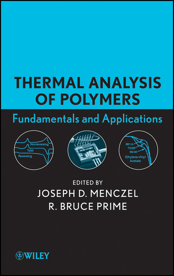 Thermal Analysis of Polymers; Fundamentals and Applications (Hardback) 9780471769170