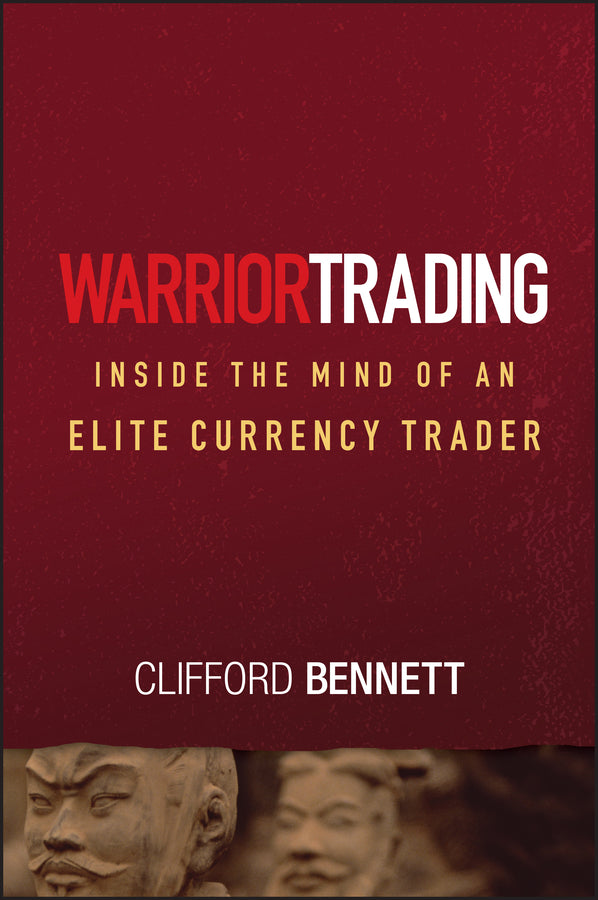 Warrior Trading; Inside the Mind of an Elite Currency Trader (Hardback) 9780471772248