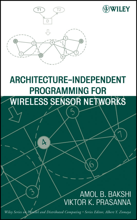 Architecture-Independent Programming for Wireless Sensor Networks (Hardback) 9780471778899