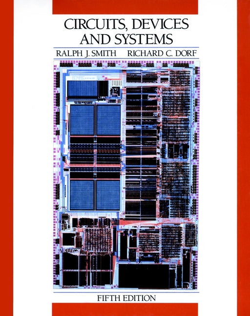 Circuits, Devices and Systems; A First Course in Electrical Engineering (Hardback) 9780471839446