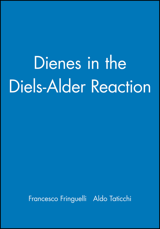 Dienes in the Diels-Alder Reaction (Hardback) 9780471855491