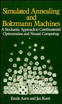 Simulated Annealing and Boltzmann Machines; A Stochastic Approach to Combinatorial Optimization and Neural Computing (Hardback) 9780471921462
