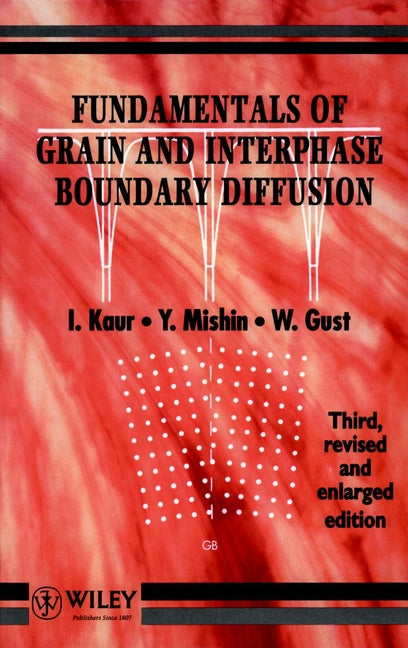 Fundamentals of Grain and Interphase Boundary Diffusion (Hardback) 9780471938194