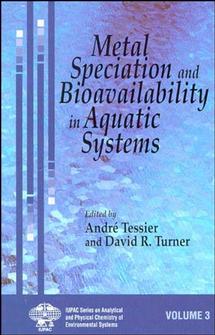 Metal Speciation and Bioavailability in Aquatic Systems (Hardback) 9780471958307