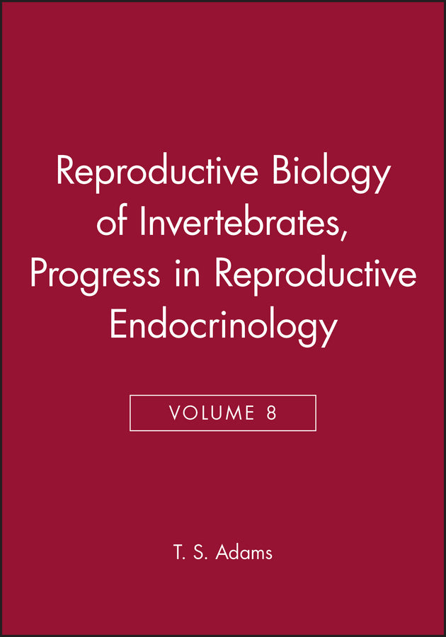 Reproductive Biology of Invertebrates, Progress in Reproductive Endocrinology (Hardback) 9780471968085