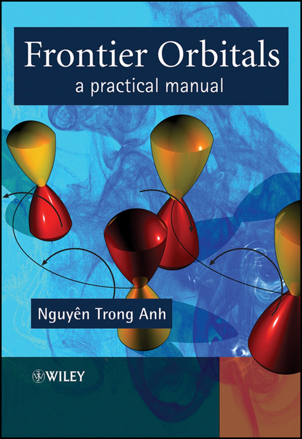 Frontier Orbitals; A Practical Manual (Paperback / softback) 9780471973591