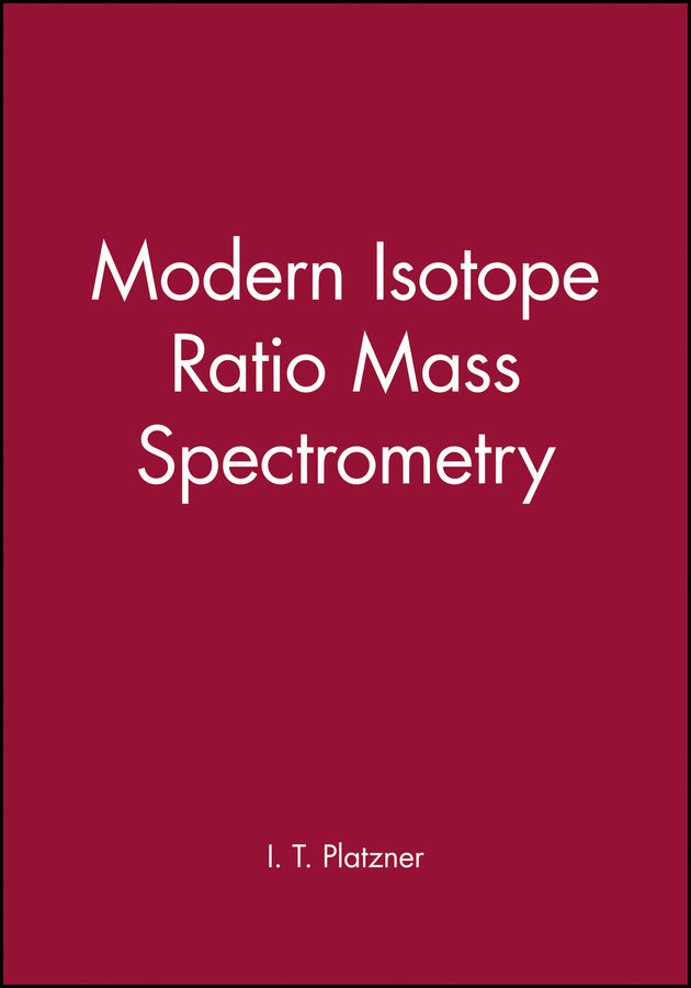 Modern Isotope Ratio Mass Spectrometry (Hardback) 9780471974161