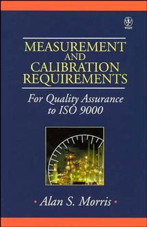 Measurement and Calibration Requirements for Quality Assurance to ISO 9000 (Hardback) 9780471976851