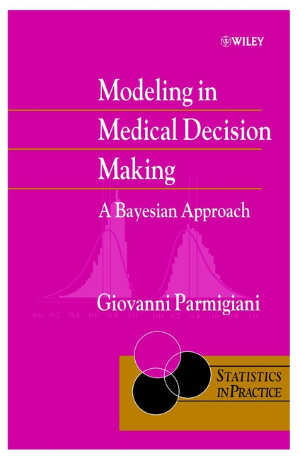 Modeling in Medical Decision Making; A Bayesian Approach (Hardback) 9780471986089