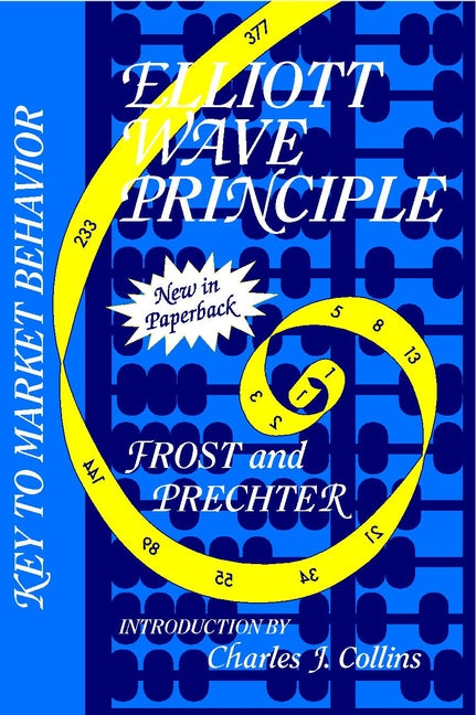 Elliott Wave Principle; Key to Market Behavior (Paperback / softback) 9780471988496