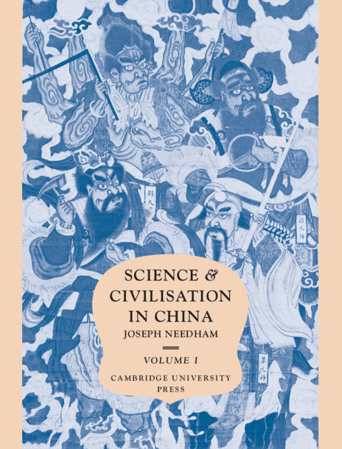 Science and Civilisation in China: Volume 1, Introductory Orientations (Hardback) 9780521057998