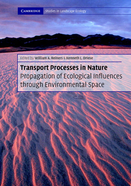 Transport Processes in Nature PB with CD-ROM; Propagation of Ecological Influences Through Environmental Space (Multiple-component retail product) 9780521804844