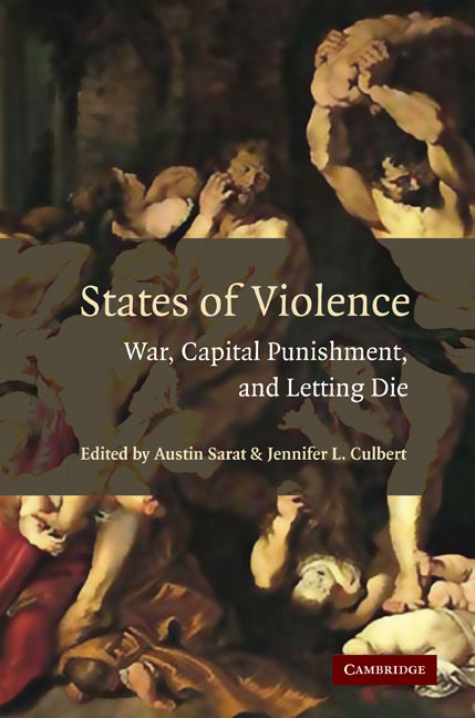 States of Violence; War, Capital Punishment, and Letting Die (Hardback) 9780521876278