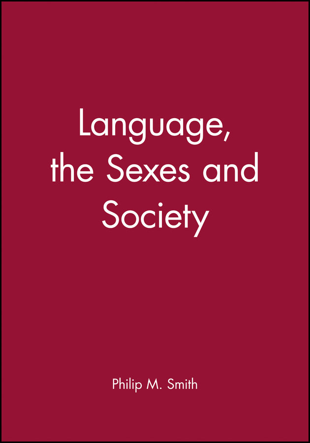 Language, the Sexes and Society (Paperback / softback) 9780631127536