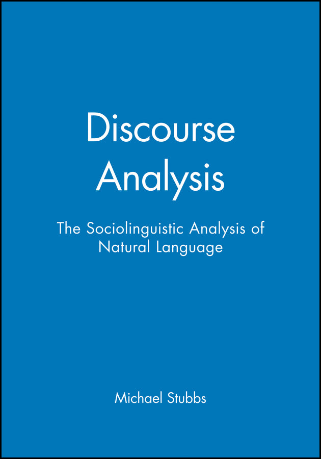 Discourse Analysis; The Sociolinguistic Analysis of Natural Language (Paperback / softback) 9780631127635