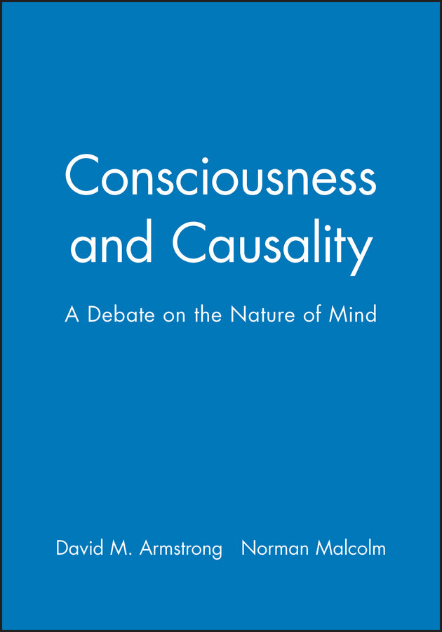 Consciousness and Causality; A Debate on the Nature of Mind (Paperback / softback) 9780631134336
