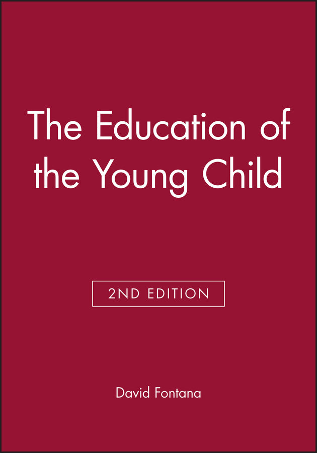 The Education of the Young Child (Paperback / softback) 9780631135852