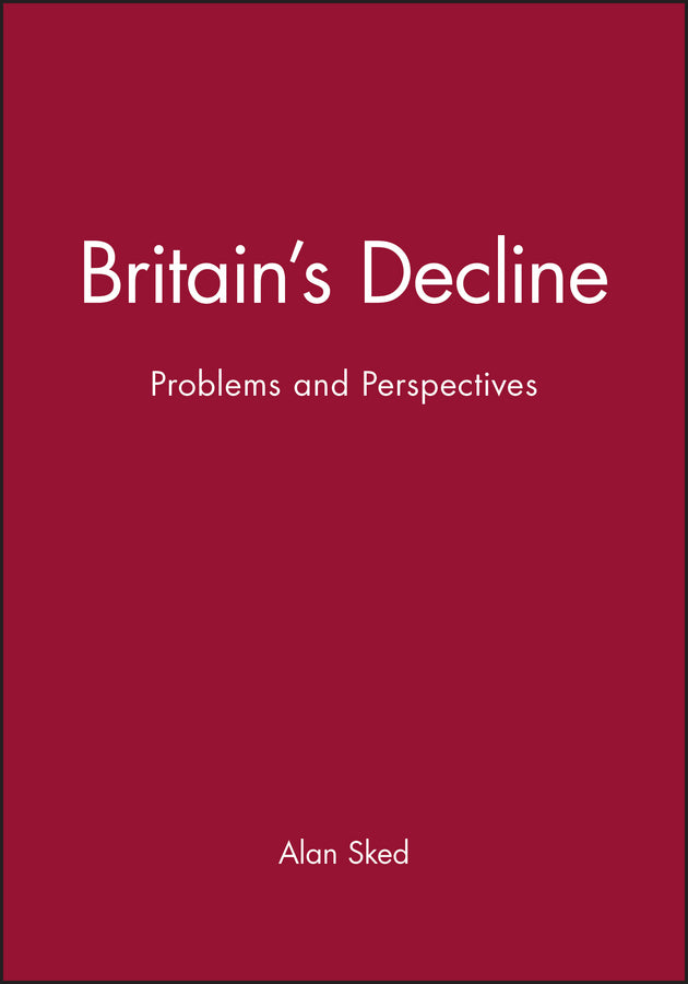 Britain's Decline; Problems and Perspectives (Paperback / softback) 9780631150848