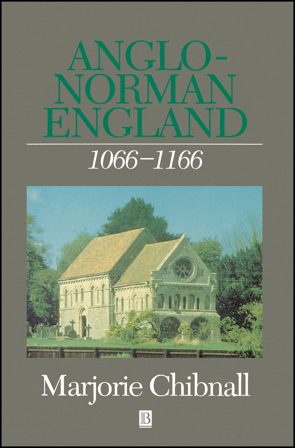 Anglo-Norman England 1066 - 1166 (Paperback / softback) 9780631154396
