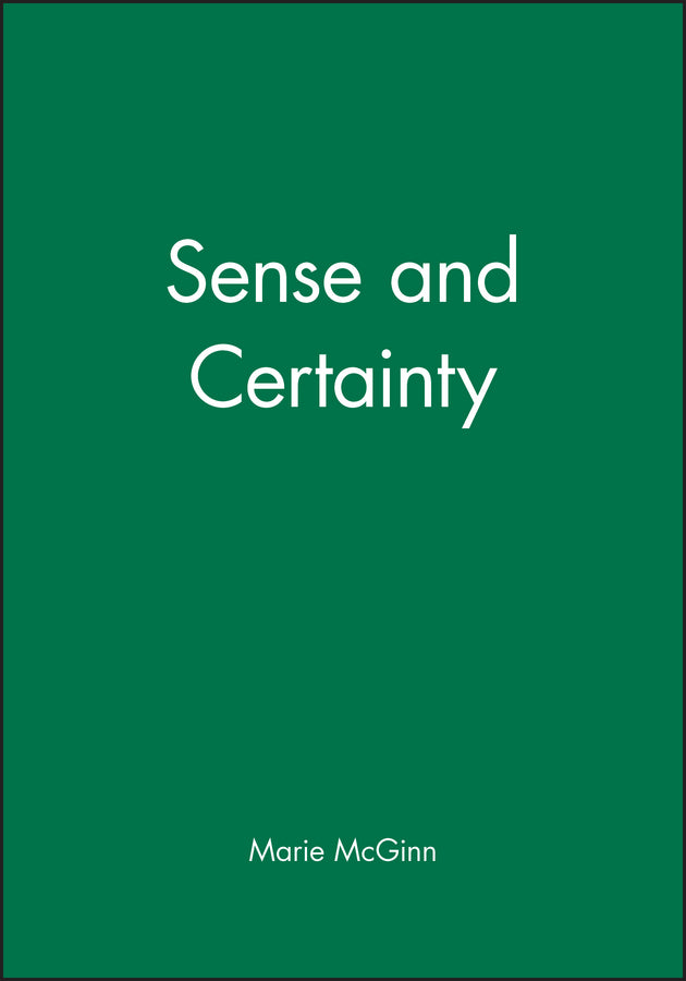 Sense and Certainty (Hardback) 9780631157861