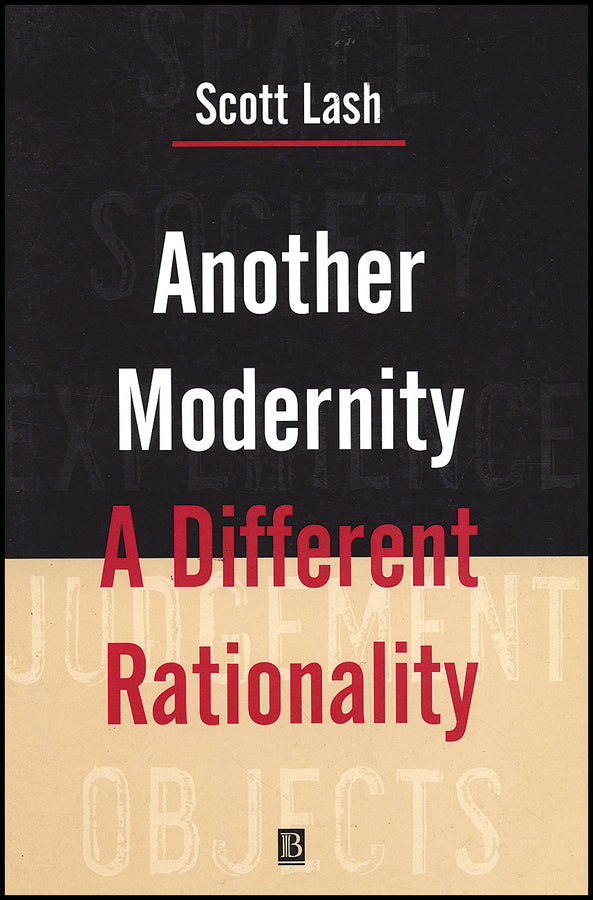 Another Modernity; A Different Rationality (Hardback) 9780631159391