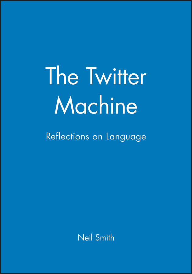 The Twitter Machine; Reflections on Language (Paperback / softback) 9780631169260