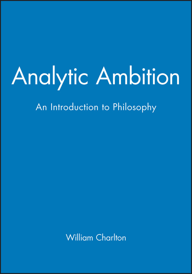 Analytic Ambition; An Introduction to Philosophy (Paperback / softback) 9780631169352