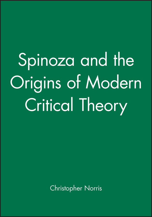 Spinoza and the Origins of Modern Critical Theory (Paperback / softback) 9780631175575